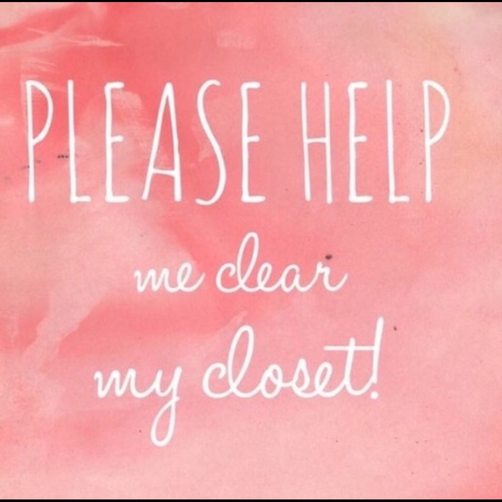 Please Help Me Clean Out My Closet